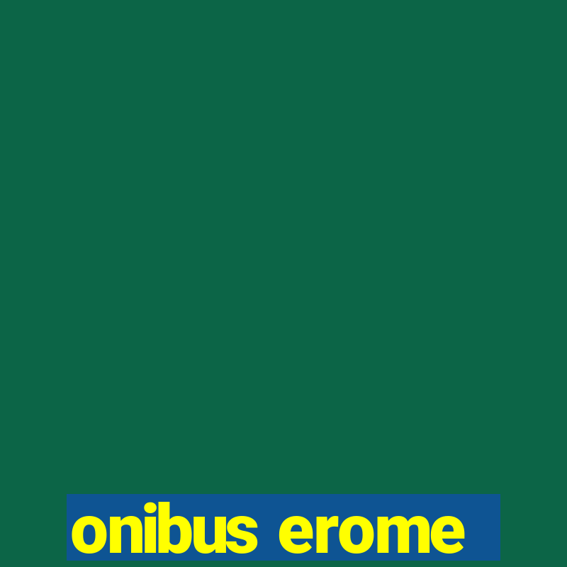 onibus erome